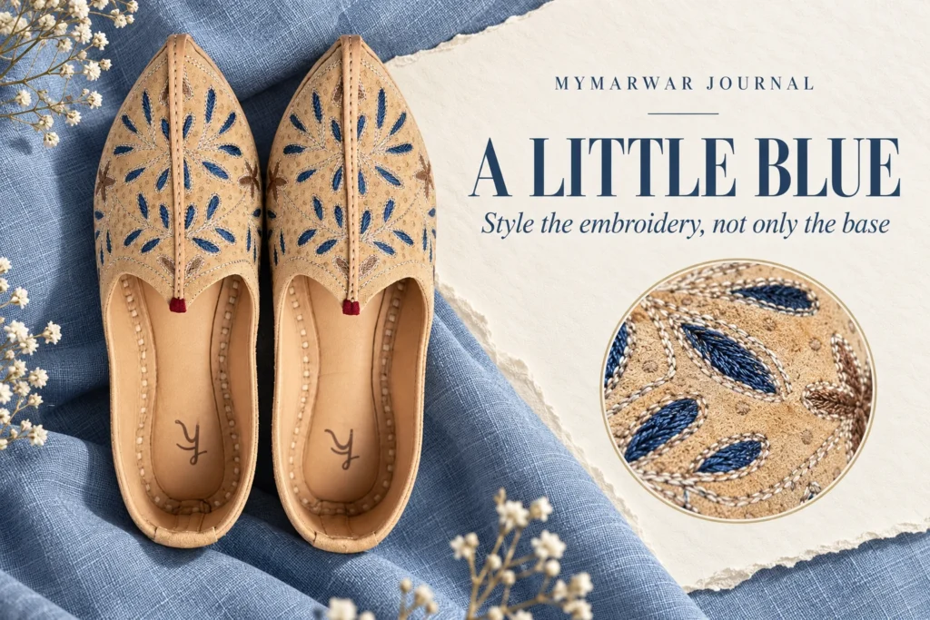 Blue-Embroidered Mojari: Style the Thread Colour and Neutral Base
